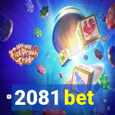 2081 bet